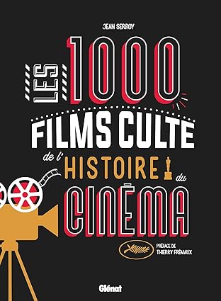 Les 1000 films culte de l'histoire du cinéma